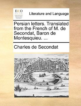 portada persian letters. translated from the french of m. de secondat, baron de montesquieu. ... (en Inglés)