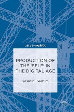 portada Production of the 'Self' in the Digital Age (en Inglés)