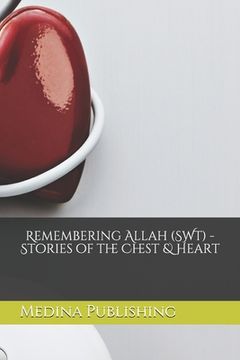 portada Remembering Allah -Stories of the Chest & Heart [Teenage Audience Adaptation] (en Inglés)