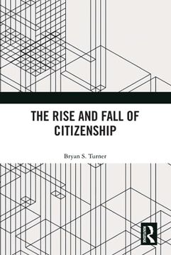 portada The Rise and Fall of Citizenship (en Inglés)
