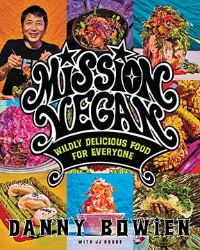 portada Mission Vegan: Wildly Delicious Food for Everyone (en Inglés)