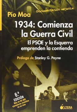 portada 1934: Comienza la Guerra Civil. El Psoe y Esquerra Emprenden Contienda (in Spanish)