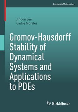 portada Gromov-Hausdorff Stability of Dynamical Systems and Applications to Pdes (en Inglés)