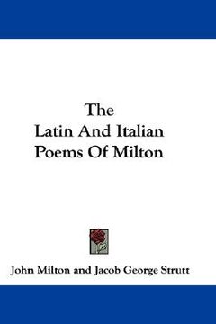 portada the latin and italian poems of milton (en Inglés)