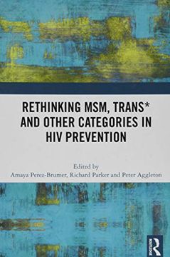 portada Rethinking Msm, Trans* and Other Categories in HIV Prevention (en Inglés)