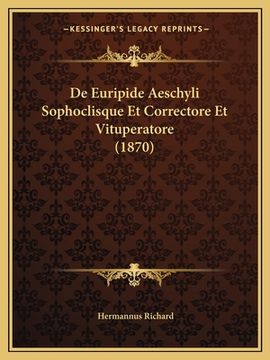 portada De Euripide Aeschyli Sophoclisque Et Correctore Et Vituperatore (1870) (en Latin)