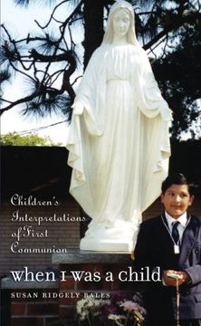portada When i was a Child: Children's Interpretations of First Communion (in English)