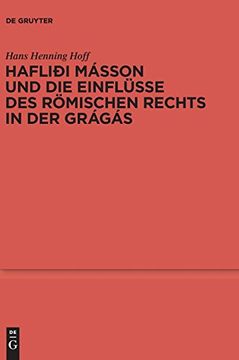 portada Haflioi Masson und die Einflusse des Romischen Rechts in der Gragas. Germanischen Altertumskunde: Ergänzungsbände) (en Alemán)
