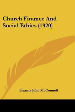 portada church finance and social ethics (1920) (in English)