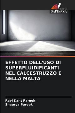 portada Effetto Dell'uso Di Superfluidificanti Nel Calcestruzzo E Nella Malta (en Italiano)