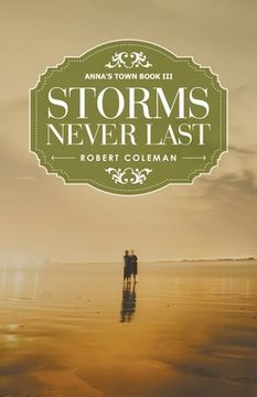 portada Storms Never Last: Anna's Town Book Iii (en Inglés)