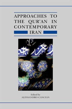 portada Approaches to the Qur'an in Contemporary Iran (Qur'anic Studies Series) (en Inglés)