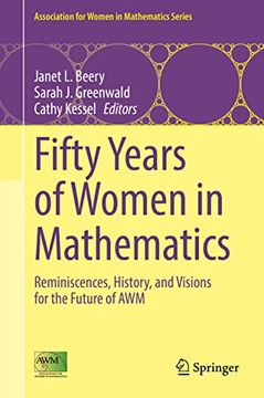 portada Fifty Years of Women in Mathematics: Reminiscences, History, and Visions for the Future of Awm (in English)