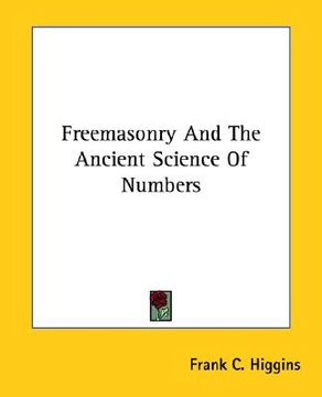 portada freemasonry and the ancient science of numbers (in English)