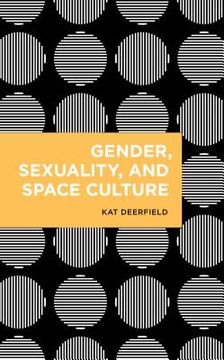 portada Gender, Sexuality, and Space Culture (en Inglés)