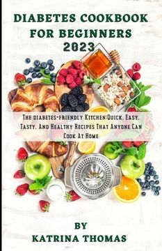 Diabetes Cookbook for Beginners 2023
