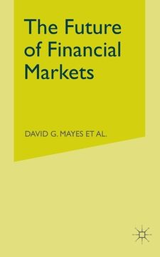 portada The Future of Financial Markets (en Inglés)