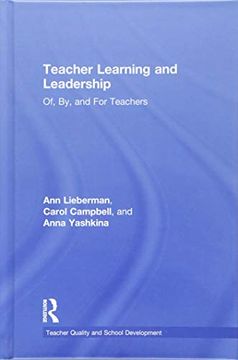 portada Teacher Learning and Leadership: Of, By, and for Teachers