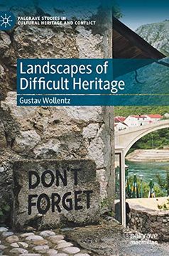 portada Landscapes of Difficult Heritage (Palgrave Studies in Cultural Heritage and Conflict) (in English)