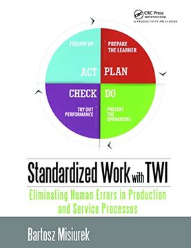 portada Standardized Work with Twi: Eliminating Human Errors in Production and Service Processes