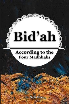 portada Bid'ah According to the Four Madhhabs (en Inglés)