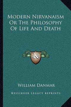 portada modern nirvanaism or the philosophy of life and death (en Inglés)