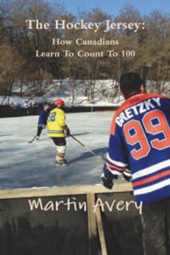 portada The Hockey Jersey: How Canadians Learn to Count to 100 (in Catalá)