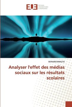 portada Analyser l'effet des médias sociaux sur les résultats scolaires (en Francés)