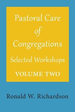 portada Pastoral Care of Congregations: Selected Workshops: Volume 2 (en Inglés)