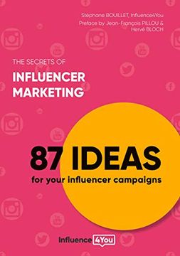 portada The Secrets of Influencer Marketing: 87 Ideas for Your Influencer Campaigns (en Inglés)