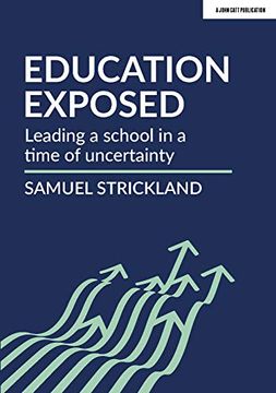 portada Education Exposed: Leading a School in a Time of Uncertainty (en Inglés)