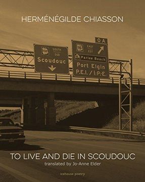 portada To Live and Die in Scoudouc (en Inglés)