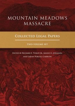 portada Mountain Meadows Massacre: Collected Legal Papers, Two-Volume set (en Inglés)