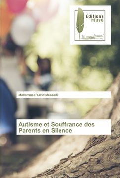 portada Autisme et Souffrance des Parents en Silence (in French)