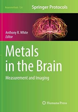 portada Metals in the Brain: Measurement and Imaging (Neuromethods, 124) (en Inglés)