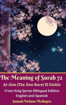 portada The Meaning of Surah 72 Al-Jinn (The Jinn Race) El Diablo: From Holy Quran Bilingual Edition Hardcover Version
