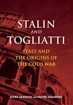 portada Stalin and Togliatti: Italy and the Origins of the Cold war (Cold war International History Project) (en Inglés)