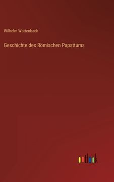 portada Geschichte des Römischen Papsttums (en Alemán)