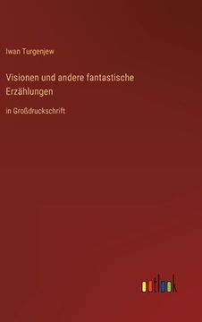 portada Visionen und andere fantastische Erzählungen: in Großdruckschrift (en Alemán)