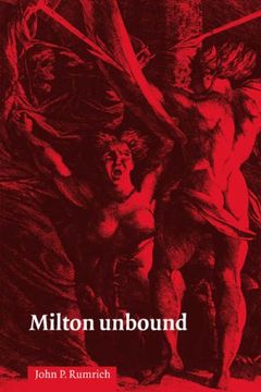 portada Milton Unbound: Controversy and Reinterpretation (en Inglés)