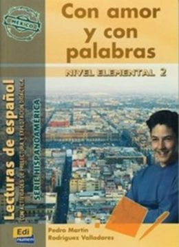 portada Lecturas de Español Serie Hispanoamérica A2 Con Amor Y Con Palabras (México): Con Actividades de Prelectura Y Explotación Didáctica
