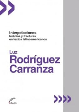 portada Interpelaciones Indicios y Fracturas en Textos Latinoamericanos