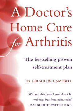 portada A Doctor's Home Cure For Arthritis: The Bestselling, Proven Self Treatment Plan
