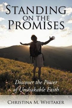 portada standing on the promises: discover the power of unshakable faith (en Inglés)