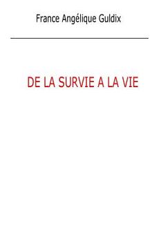 portada De la survie à la Vie (en Francés)