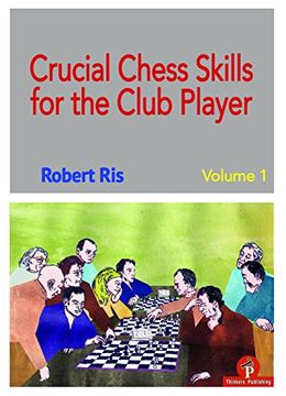 portada Crucial Chess Skills for the Club Player (en Inglés)