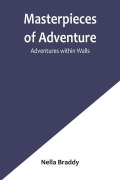 portada Masterpieces of Adventure-Adventures within Walls 