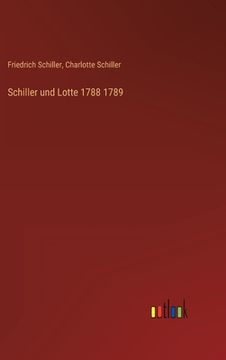 portada Schiller und Lotte 1788 1789 (en Alemán)