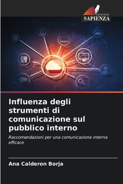 portada Influenza degli strumenti di comunicazione sul pubblico interno (en Italiano)