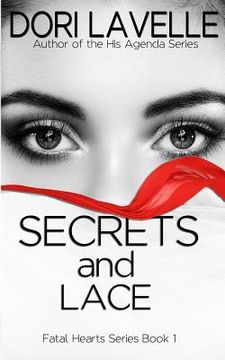 portada Secrets and Lace (Fatal Hearts Series Book 1): A Dark Romance Thriller (en Inglés)